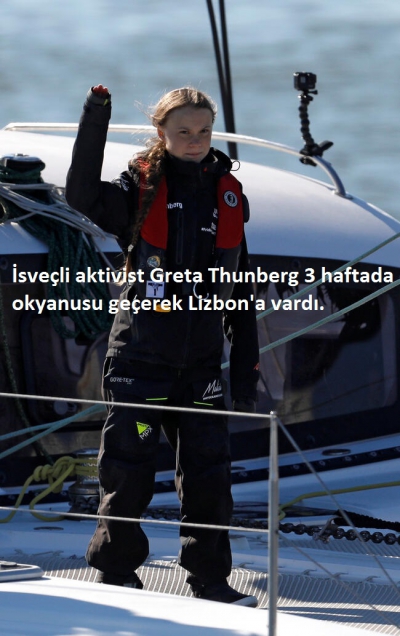 İsveçli aktivist Greta Thunberg 3 haftada okyanusu geçerek Lizbon'a vardı.