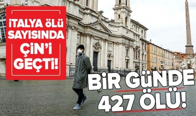 İtalya koronavirüsten ölüm sayısında Çin'i geçti.