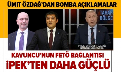 İYİ Parti'den bugün ihraç edilen İstanbul Milletvekili Ümit Özdağ: Buğra Kavuncu'nun FETÖ bağlantısı Akın İpek'ten daha güçlü. 