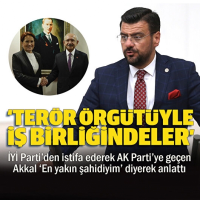 İYİ Parti'den istifa eden Tamer Akkal'dan bomba açıklamalar: Muhalefet terör örgütleriyle iş birliği yapıyor