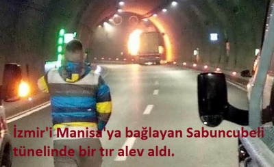İzmir - Manisa yolu Sabuncubeli tünelinde yangın!..