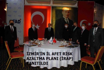 İZMİR’İN İL AFET RİSK AZALTMA PLANI (İRAP) TANITILDI