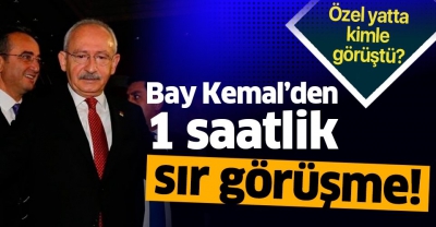 Kalamış Marina'da sır görüşme! Kılıçdaroğlu özel yatta kimle görüştü?