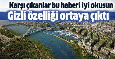 Kanal İstanbul'un gizli özelliği ortaya çıktı!