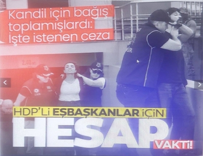Kandil’e bağış toplamışlardı! HDP'li başkanlar için hesap vakti