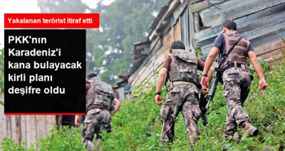 Karadeniz'de teröristlerin planları deşifre oldu.