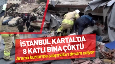 Kartal'da 8 katlı bina çöktü.