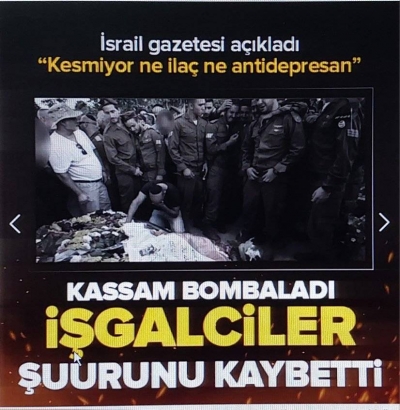 Kassam Tugayları işgalci ordusunu delirtti: Komutanlardan İsrailli askerler için ‘antidepresan destek’ çığlığı! Halkından para dileniyor
