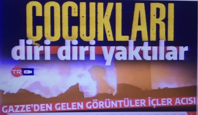 Katil İsrail çocukları diri diri yaktı: Gazze’den gelen görüntüler içler acısı