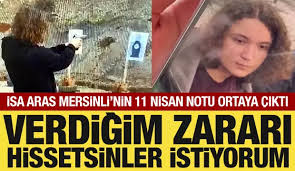 Katliamın planını böyle yapmış: İsa Aras Mersinli'nin 11 Nisan tarihli notu ortaya çıktı