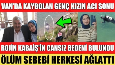 Kayıp Rojin'in cansız bedeni bulundu! Elbise detayı dikkat çekti.