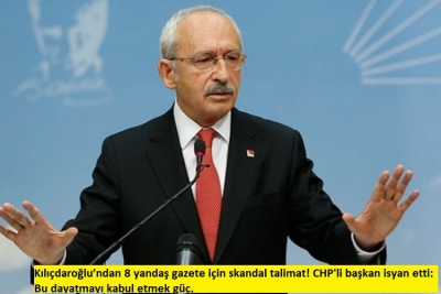 Kılıçdaroğlu’ndan skandal mesaj: Yandaş basına ilan talimatı