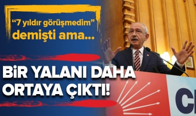 Kılıçdaroğlu'nun bir yalanı daha ortaya çıktı! 
