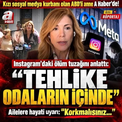 Kızı sosyal medya kurbanı olan ABD’li anne A Haber’de! Instagram’daki ölüm tuzağını anlattı: “Tehlike odaların içinde” 