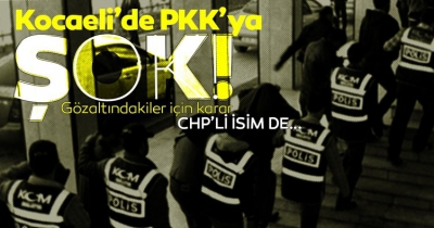 Kocaeli'de PKK operasyonu! HDP'li ve CHP'li isimler gözaltında!