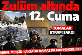 Kudüs'te terör devleti İsrail zulmü devam ediyor! Soykırımın gölgesinde 12 cuma! Müslümanlar Mescid-i Aksa'ya alınmadı 