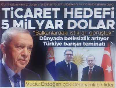 Külliye’de Balkan zirvesi: Türkiye-Sırbistan ticaretinde hedef 5 milyar dolar