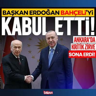 Külliye'de Cumhur zirvesi! Başkan Erdoğan ve Bahçeli görüşmesi sona erdi | İşte ele alınan konular..