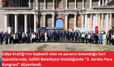 Lidya Krallığı’nın başkenti olan ve paranın ilk basıldığı Sart'ta para politikaları konuşuldu