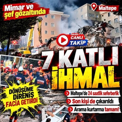 Maltepe’de arama kurtarma çalışmaları tamamlandı: Enkazdaki son kişi de çıkarıldı! Mimar ve şantiye şefi gözaltında