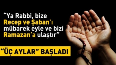 Manevi Arınma Mevsimi Üç Aylar Başladı