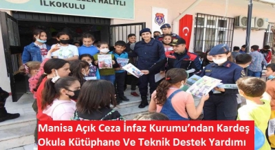 Manisa Açık Ceza İ̇nfaz Kurumu’ndan Kardeş Okula Kütüphane Ve Teknik Destek Yardımı