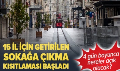 Manisa Habercilik - 15 ilde 4 günlük sokağa çıkma kısıtlaması başladı