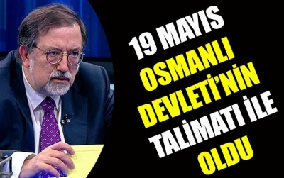 Manisa Habercilik - Atatürk'ün Samsun'a çıkışı Osmanlı Devleti'nin talimatıyla olmuştur.