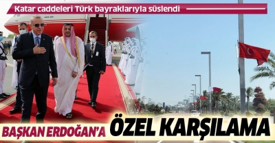 Manisa Habercilik -Başkan Erdoğan Katar caddelerinde Türk bayrakları ile karşılandı.