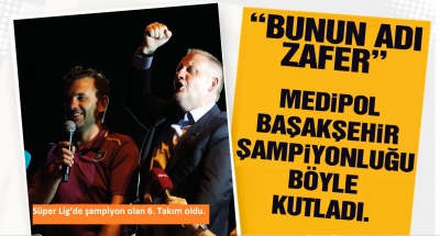 Manisa Habercilik -Başakşehir şampiyonluğu böyle kutladı!..