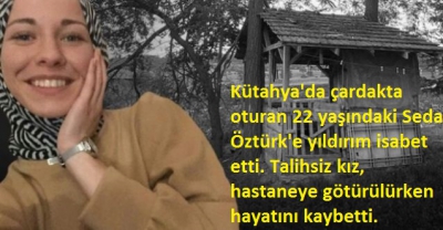 Manisa Habercilik - Çardakta otururken yıldırım isabet eden genç kız hayatını kaybetti