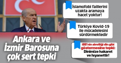 Manisa Habercilik - MHP lideri Bahçeli'den Ankara ve İzmir Barosuna sert tepki