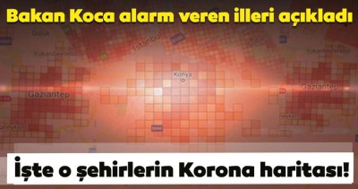 Manisa Habercilik - Sağlık Bakanı Koca alarm veren 5 şehri açıkladı! İşte o illerin yoğunluk haritası...