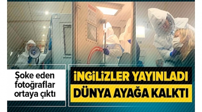 Manisa Habercilik...İngilizler corona virüsle ilgili şok fotoğrafları yayınladı! Dünya ayağa kalktı..