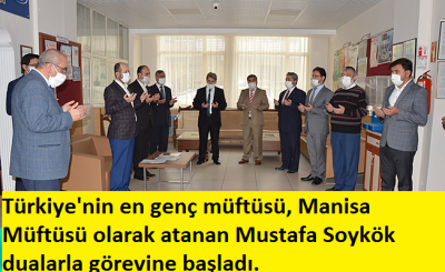 Manisa Müftüsü olarak atanan Mustafa Soykök dualarla görevine başladı.