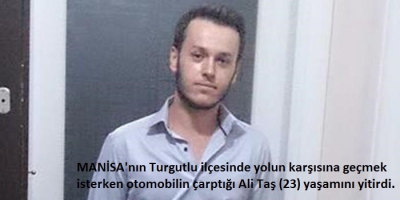 Manisa Turgutlu'da ölümlü kaza kamerada.