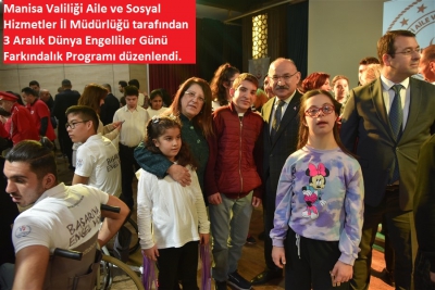 Manisa Valiliği Aile ve Sosyal Hizmetler İl Müdürlüğü 3 Aralık Engelliler Günü Farkındalık Programı