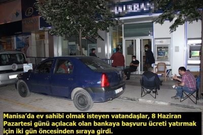Manisa’da ev sahibi olmak isteyen vatandaşlar 2 gün öncesinden sıraya girdiler..