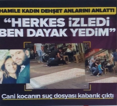 Manisa'da sokak ortasında dakikalarca dayak yemişti! Hamile kadın dehşet anlarını anlattı 