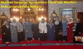 Manisalı hanımlar Saruhanbey Camii’nde Mevlid-i Nebi programında buluştu