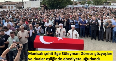 Manisalı şehide hüzünlü veda 