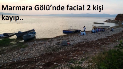 Marmara Gölü’nde tekne alabora oldu: 3 kişi kurtarıldı, 2 kişi kayıp