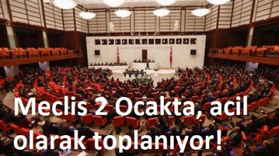 Meclis 2 Ocakta acil olarak toplanıyor! İşte TBMM'deki Libya gündemi.....