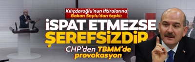 Meclis kürsüsünden 'uyuşturucu' iftirasını tekrarlayan Kılıçdaroğlu'na Bakan Soylu'dan sert tepki: İspatlamazsa şerefsizdir 