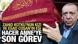 Mehmed Zahid Kotku Hocaefendi'nin kızı Hacer Muhterem Coşan'a veda: Cenaze törenine Başkan Erdoğan da katıldı 