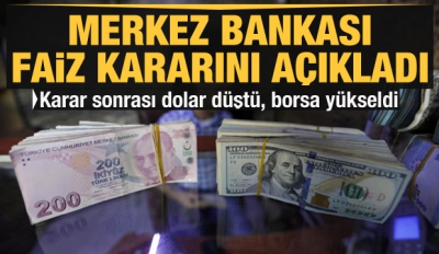 Merkez Bankası faiz kararını açıkladı! Dolardan sert tepki.