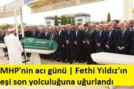 MHP'nin acı günü | Fethi Yıldız'ın eşi son yolculuğuna uğurlandı