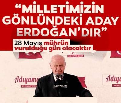 MHP lideri Bahçeli, Adıyaman'da: Milletimizin gönlündeki aday Erdoğan'dır