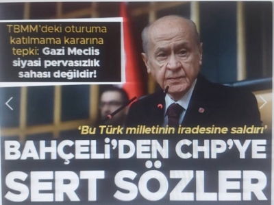 MHP lideri Devlet Bahçeli'den CHP'ye 'oturum' tepkisi: Gazi Meclis protesto alanı değildir!.
