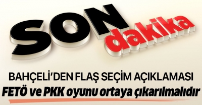 MHP lideri Bahçeli'den seçmenlere kritik çağrı...